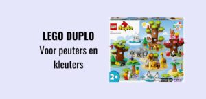 LEGO DUPLO: de mooiste bouwsets voor peuters en kleuters