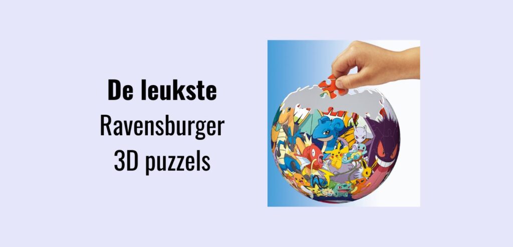 De leukste en best beoordeelde Ravensburger 3D puzzels: Pokémon, super mario, bekende gebouwen en meer