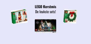 LEGO thema Kerstmis, de leukste sets