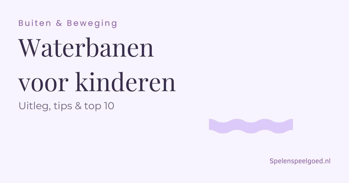 Beste waterbanen voor kinderen (2026): uitleg, tips & top 10