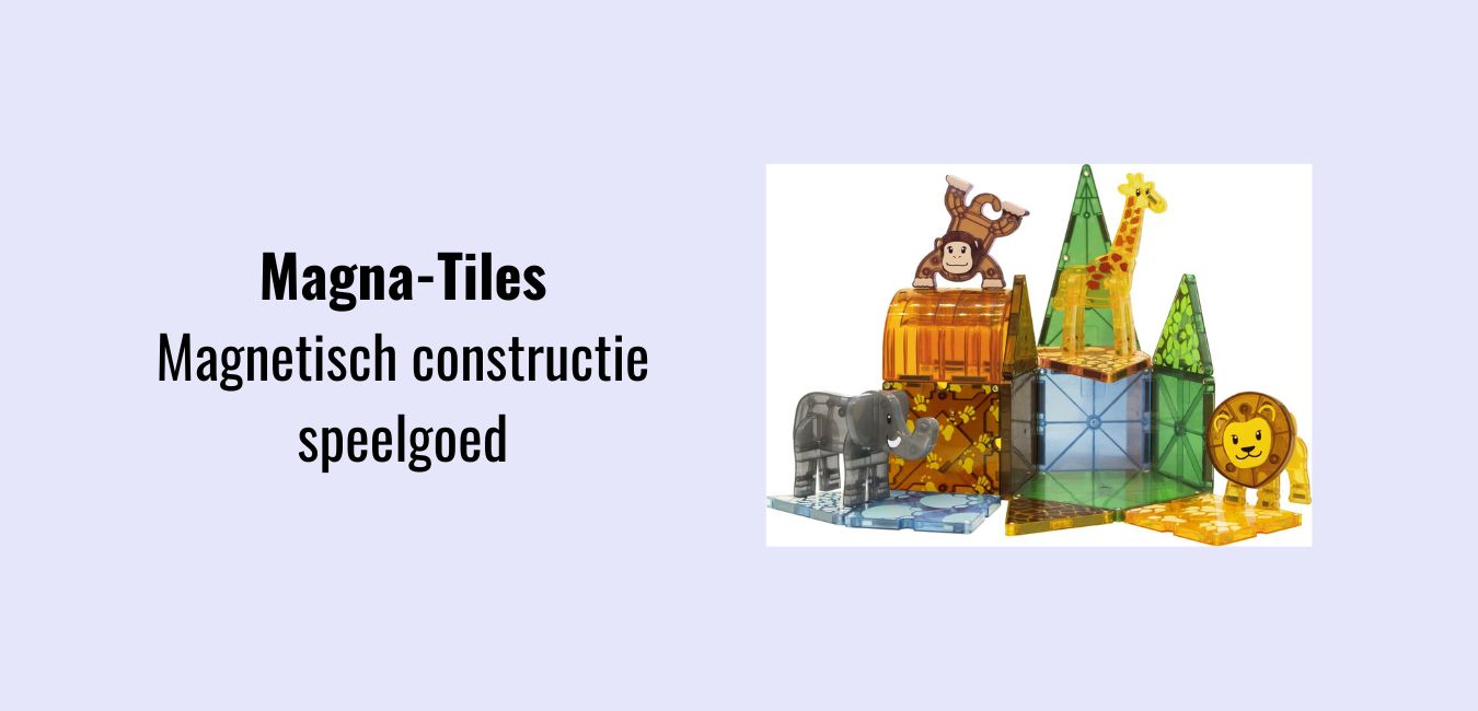 Magna-Tiles – Magnetisch constructiespeelgoed – Creatief en educatief