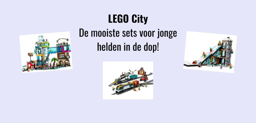 LEGO City - De mooiste sets voor jonge helden!