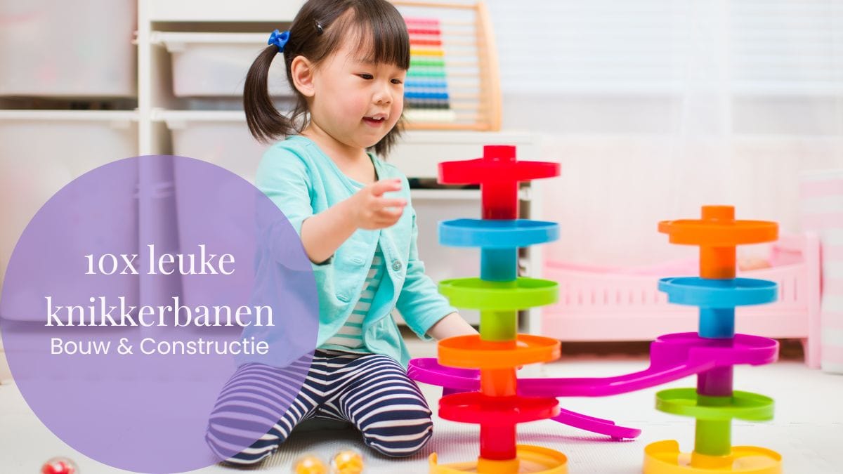 Welke knikkerbaan kopen? De leukste tips en merken!