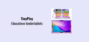 TinyPlay educatieve kindertablet - Leren en spelen