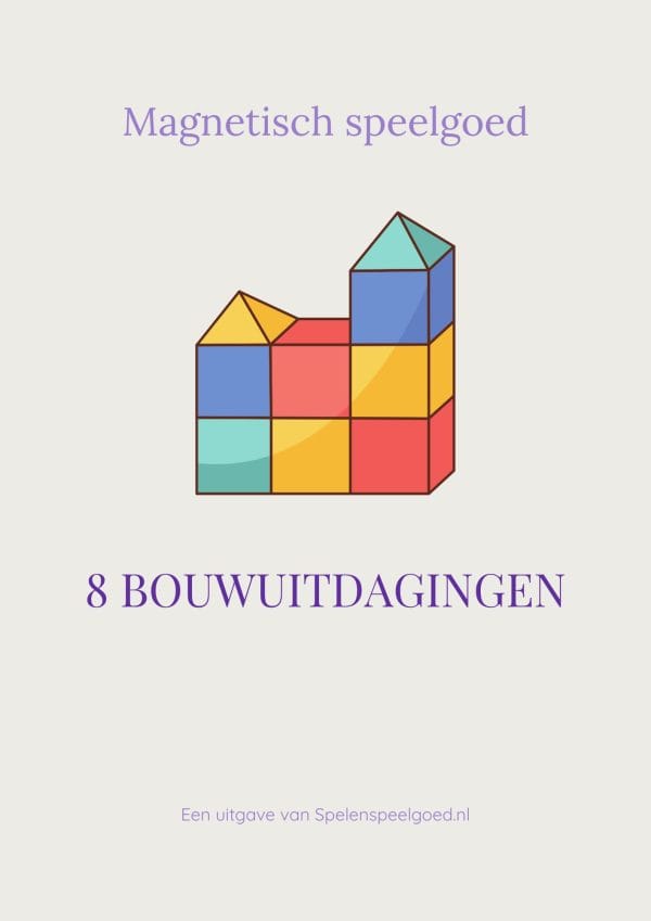 Gratis printable 8 bouwuitdagingen voor spelend leren met magnetisch speelgoed