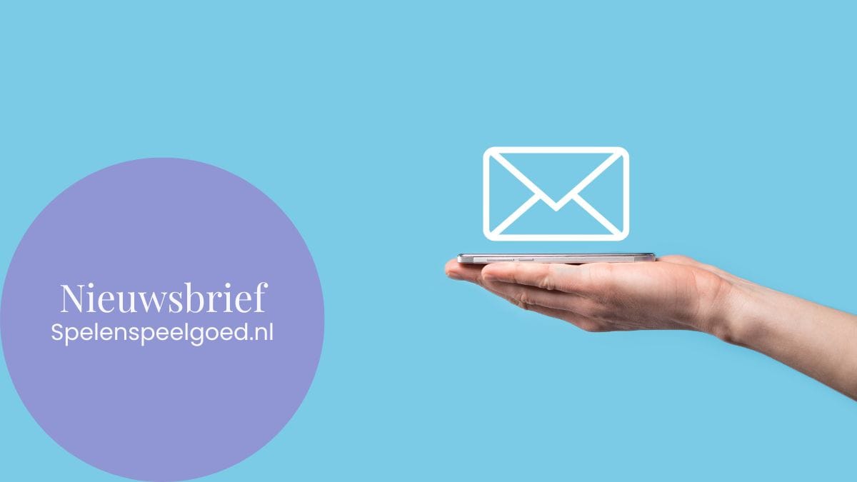 Nieuwsbrief - Spelenspeelgoed.nl