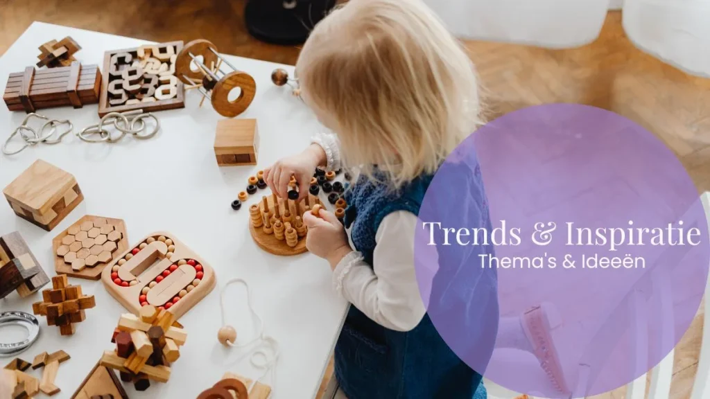Thema's & Ideeën - Trends & Inspiratie - Ontdek het populairste speelgoed van nu