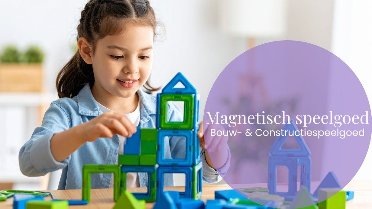 Magnetisch speelgoed - Bouw- & Constructiespeelgoed - Spelenspeelgoed.nl + gratis printable