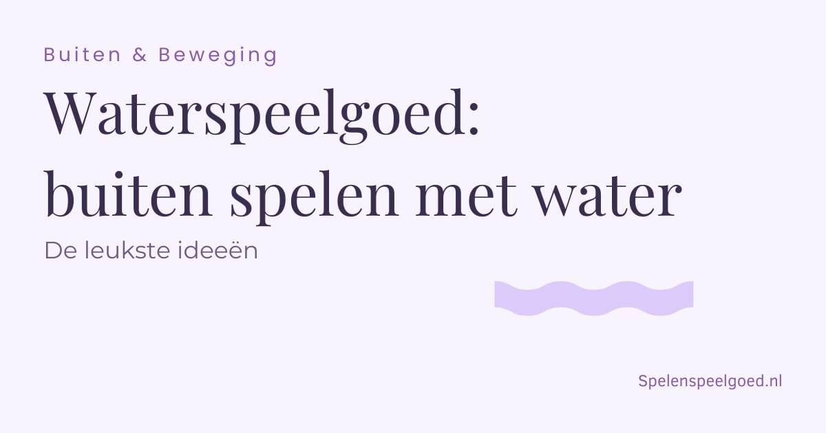 Buiten & Beweging - Waterspeelgoed: buiten spelen met water - Spelenspeelgoed.nl